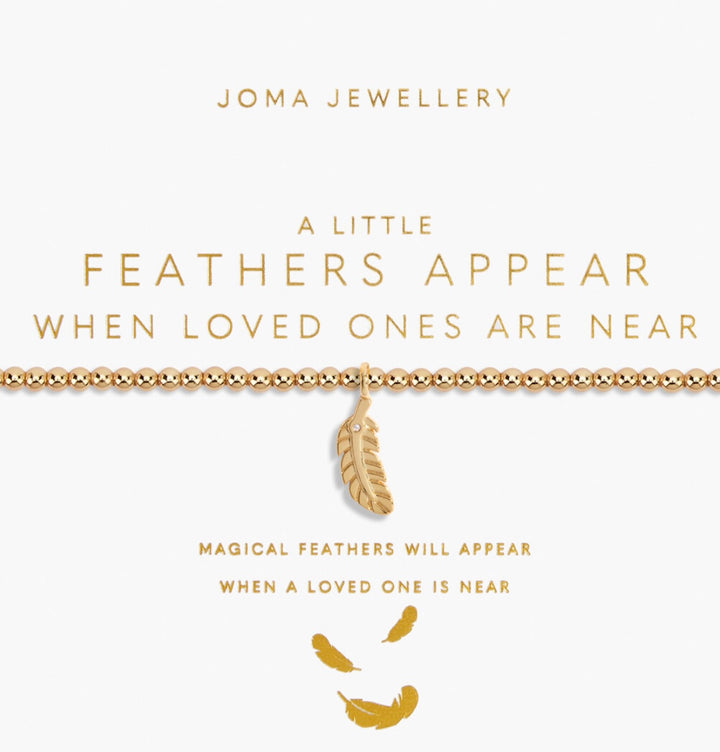 A LITTLE FEATHERS APPEAR WHEN LOVED ONES ARE NEAR