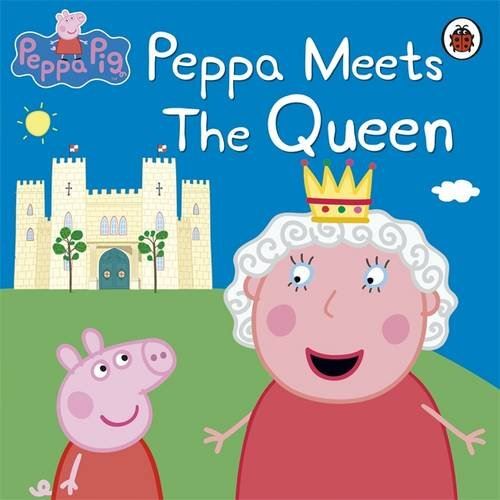 PEPPA MEETS THE QUEEN BOOK