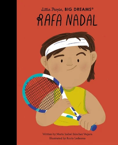 LITTLE PEOPLE BIG DREAMS RAFA NADAL