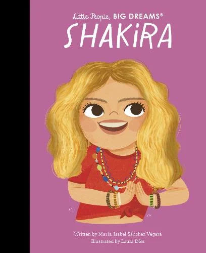 LITTLE PEOPLE BIG DREAMS | SHAKIRA BOOK