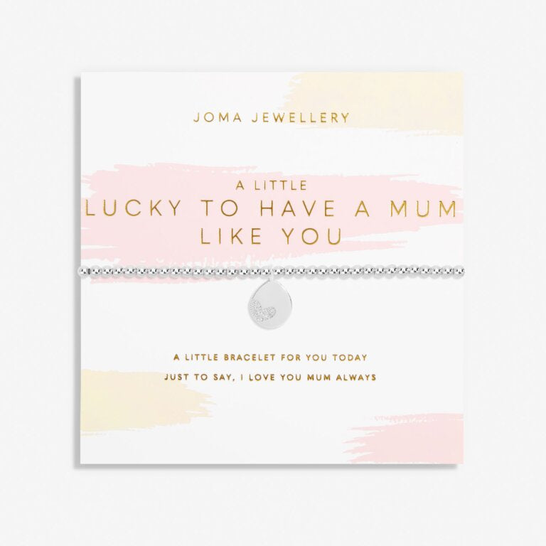 A LITTLE LUCKY TO HAVE A MUM LIKE YOU BRACELET