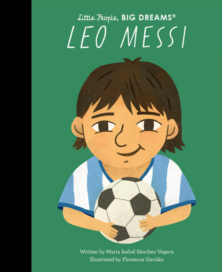 LITTLE PEOPLE, BIG DREAMS LEO MESSI