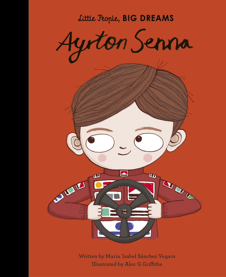 LITTLE PEOPLE, BIG DREAMS AYRTON SENNA