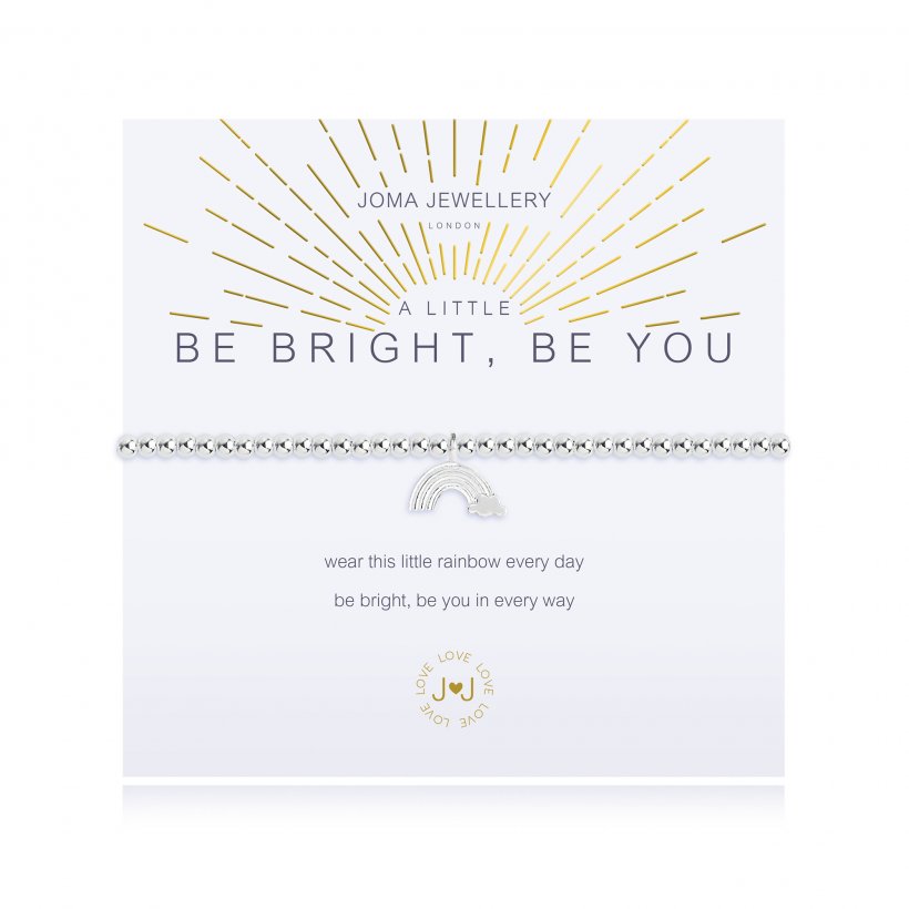 A LITTLE BE BRIGHT BE YOU BRACELET