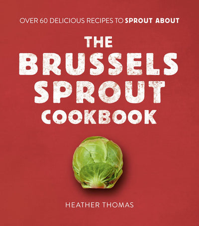 BRUSSELS SPROUT COOKBOOK