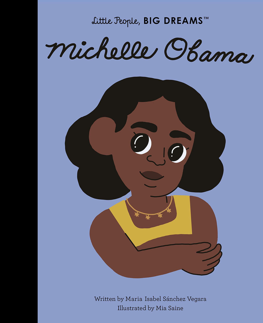 LITTLE PEOPLE BIG DREAMS | MICHELLE OBAMA