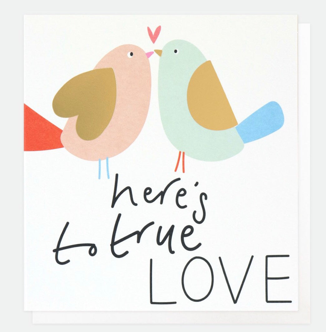 HEREâ€™S TO TRUE LOVE CARD