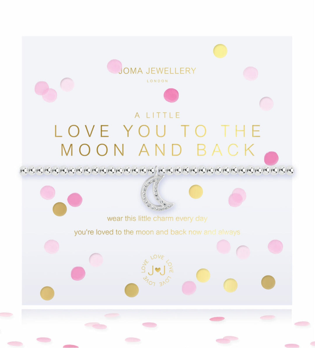 CONFETTI A LITTLE LOVE YOU TO THE MOON AND BACK BRACELET