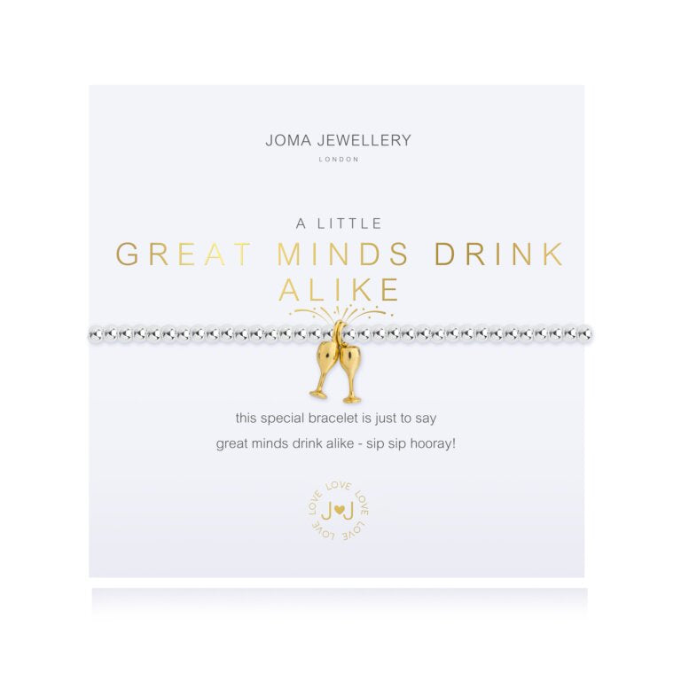 A LITTLE GREAT MINDS DRINK ALIKE BRACELET