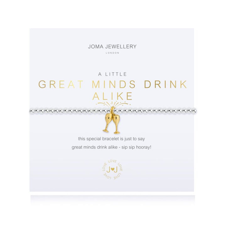 A LITTLE GREAT MINDS DRINK ALIKE BRACELET