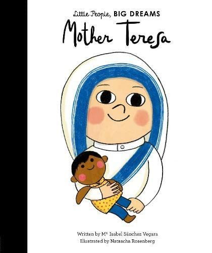 LITTLE PEOPLE BIG DREAMS | MOTHER TERESA BOOK