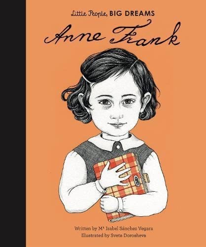 LITTLE PEOPLE BIG DREAMS | ANNE FRANK BOOK